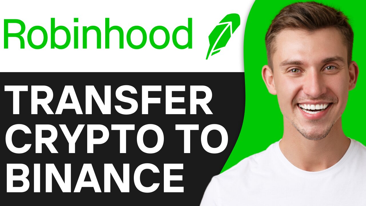 HOW TO TRANSFER CRYPTO FROM ROBINHOOD TO BINANCE