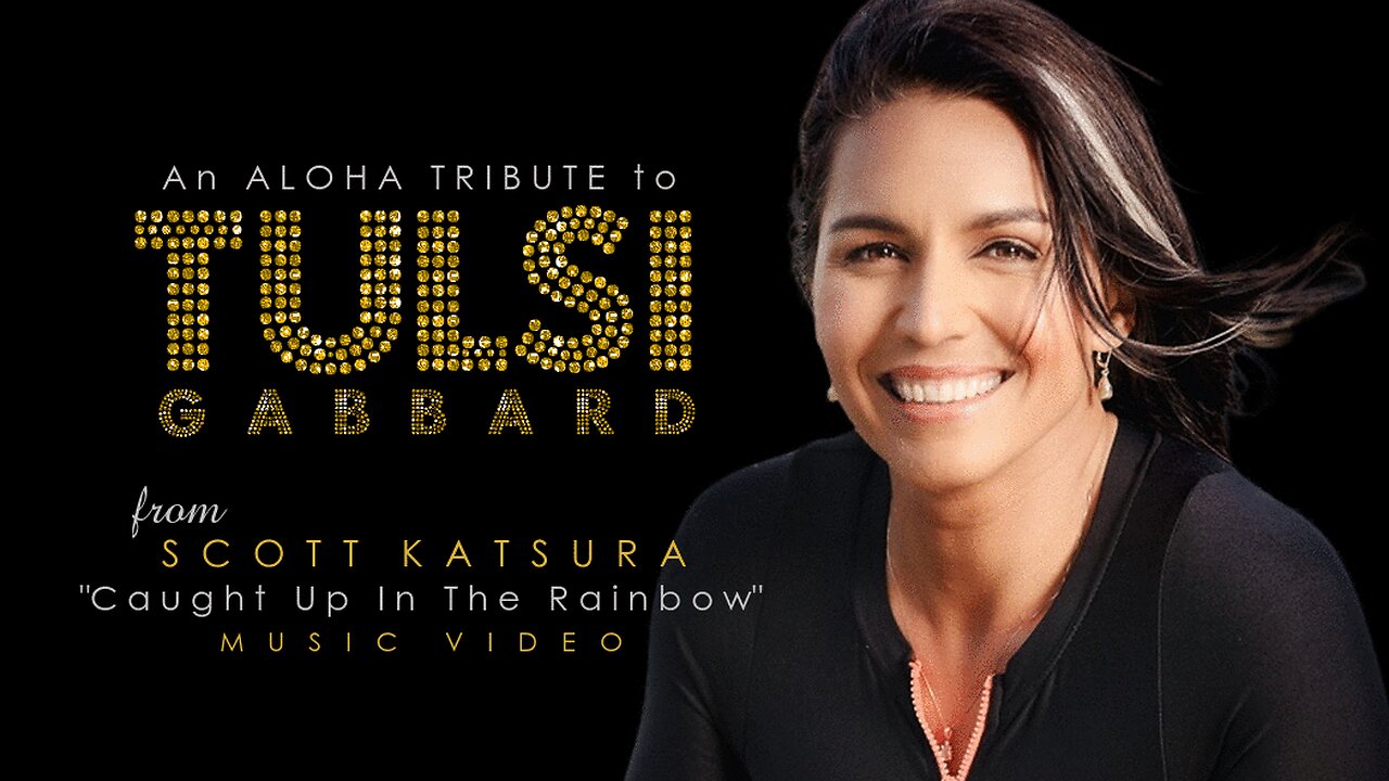 TULSI GABBARD ALOHA TRIBUTE - "Caught Up In The Rainbow" performed by Scott Katsura