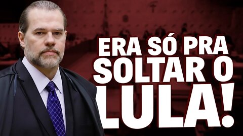 Toffoli só queria soltar o Lula!