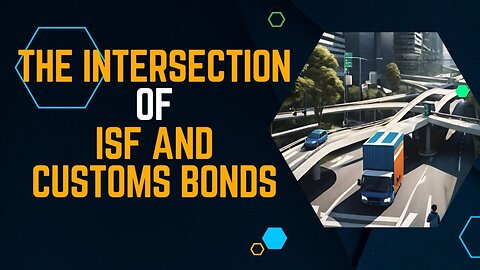 Navigating Risk: How ISF Impacts Customs Bonds