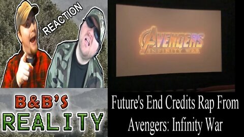 Sneak Video: Future's End Credits Rap From Avengers: Infinity War REACTION!!! *ADULTS ONLY*