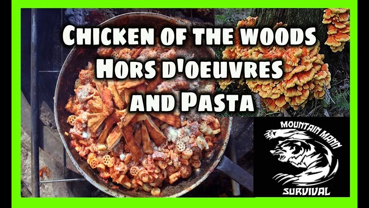 Chicken of the woods Hors d'oeuvres and pasta