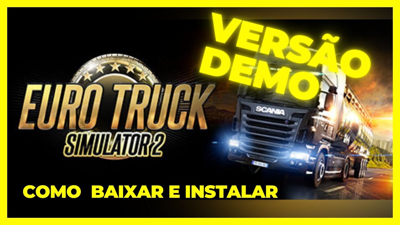 Como instalar a versão demo do game eurotruck simulador 2 pc