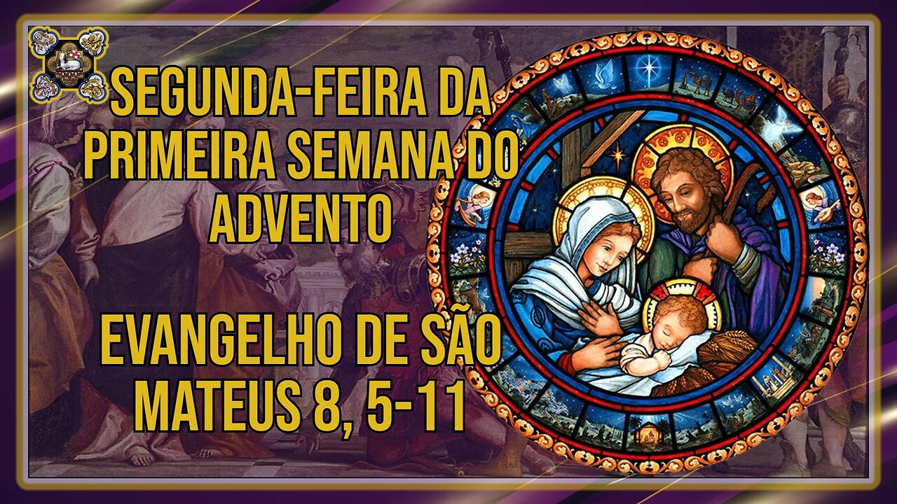 Comentários ao Evangelho da Segunda-feira da Primeira Semana do Advento Mt 8, 5-11