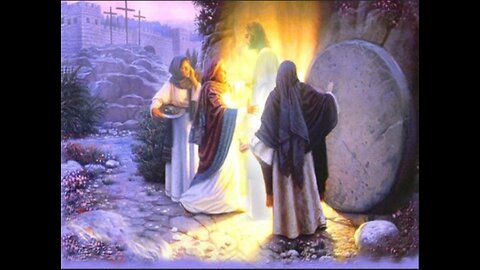 The truth about Easter and Jesus Christ (3 of 3): The Resurrection. (SCRIPTURE)