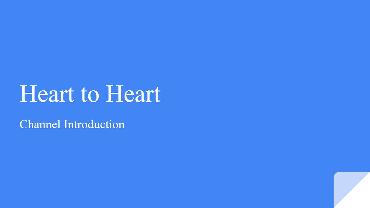 Heart to Heart Introduction