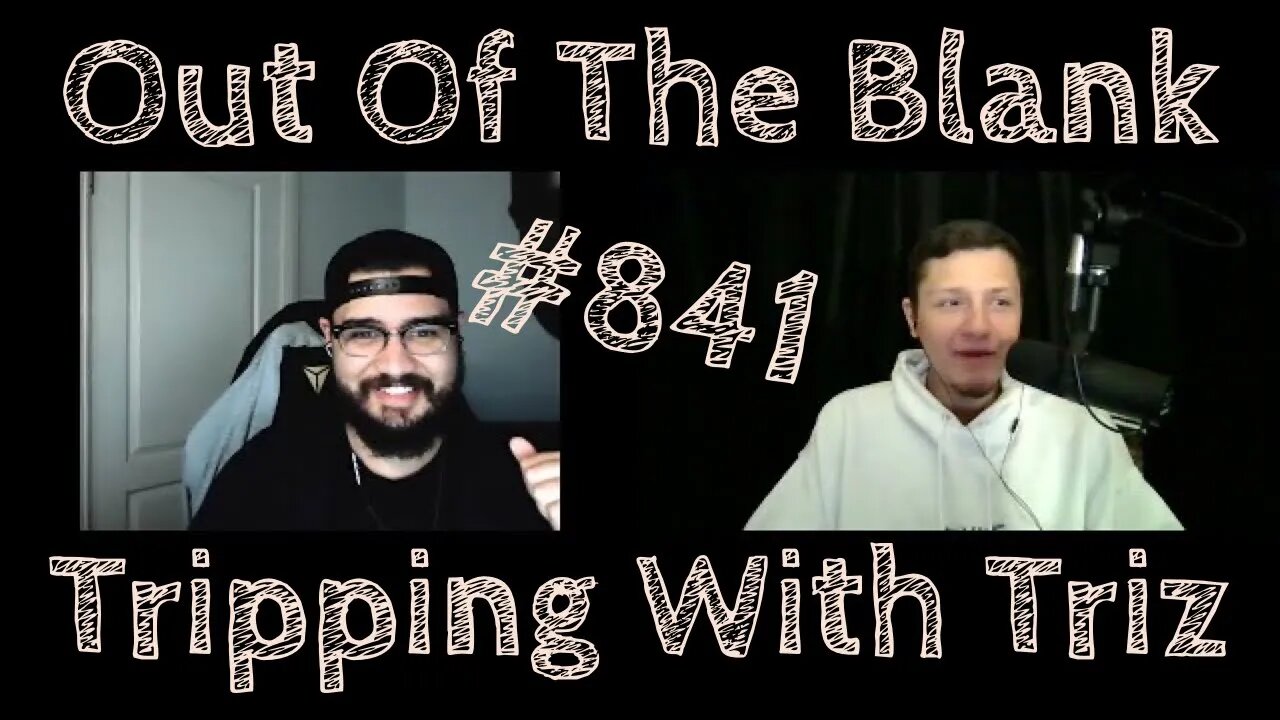 Out Of The Blank #841 - Tripping With Triz (Tristan Smith)