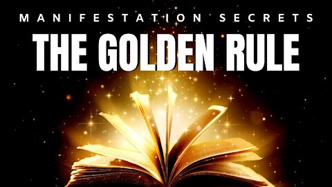 Manifestation Secrets - The GOLDEN Rule | Neville Goddard | Law Of Attraction (LOA)