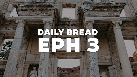 Daily Bread: Ephesians 3