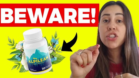 Alpilean REVIEW (ALPILEAN BEWARE!) Alpilean Weight Loss Supplement - Alpilean Reviews -Alpilean 2023