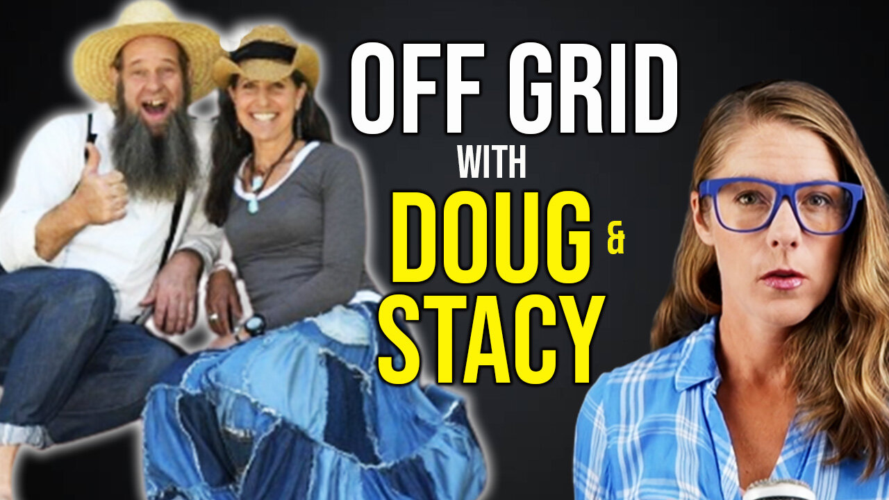 Off Grid Life - could you do it? || Off Grid w/ Doug & Stacy