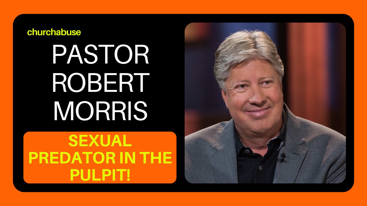 Robert Morris Supporters Are Angry He Was Exposed for Crimes Against a Child!