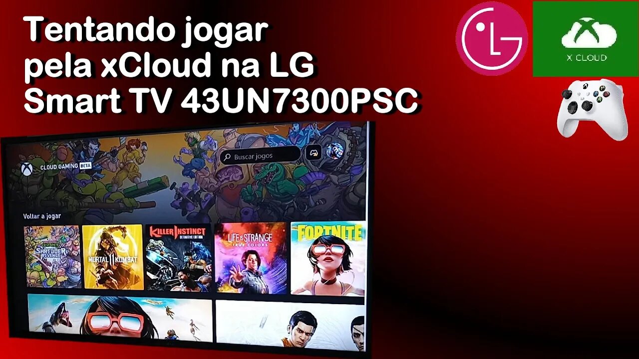 xCloud na LG. Tentando jogar pela xCloud na LG Smart TV 43UN7300PSC