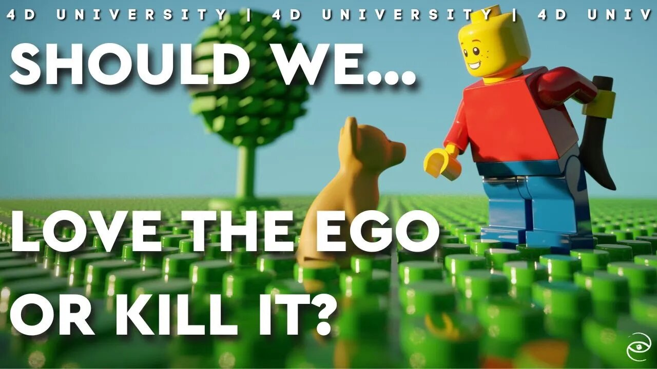 Should We Love the Ego or Transcend It? // 4D University Live