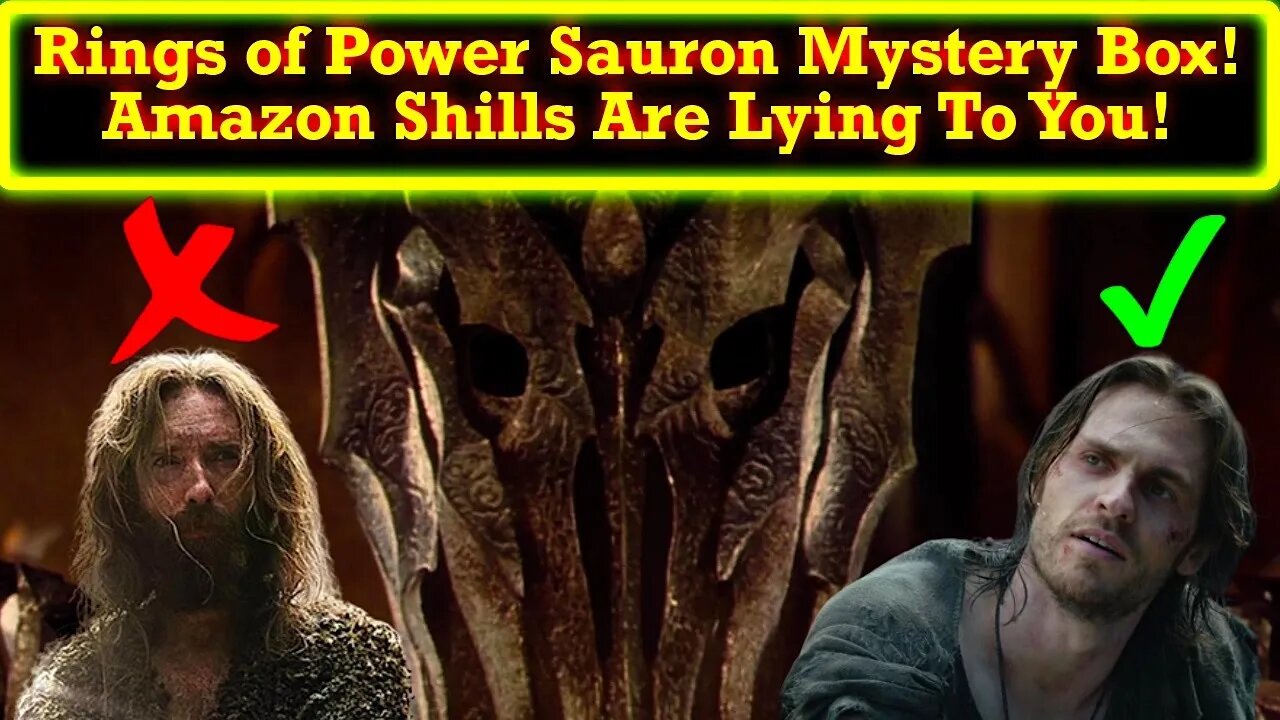 Shills For The Rings of Power Are Flat Out Lying About The Sauron Mystery Box! FAKE Nerds!