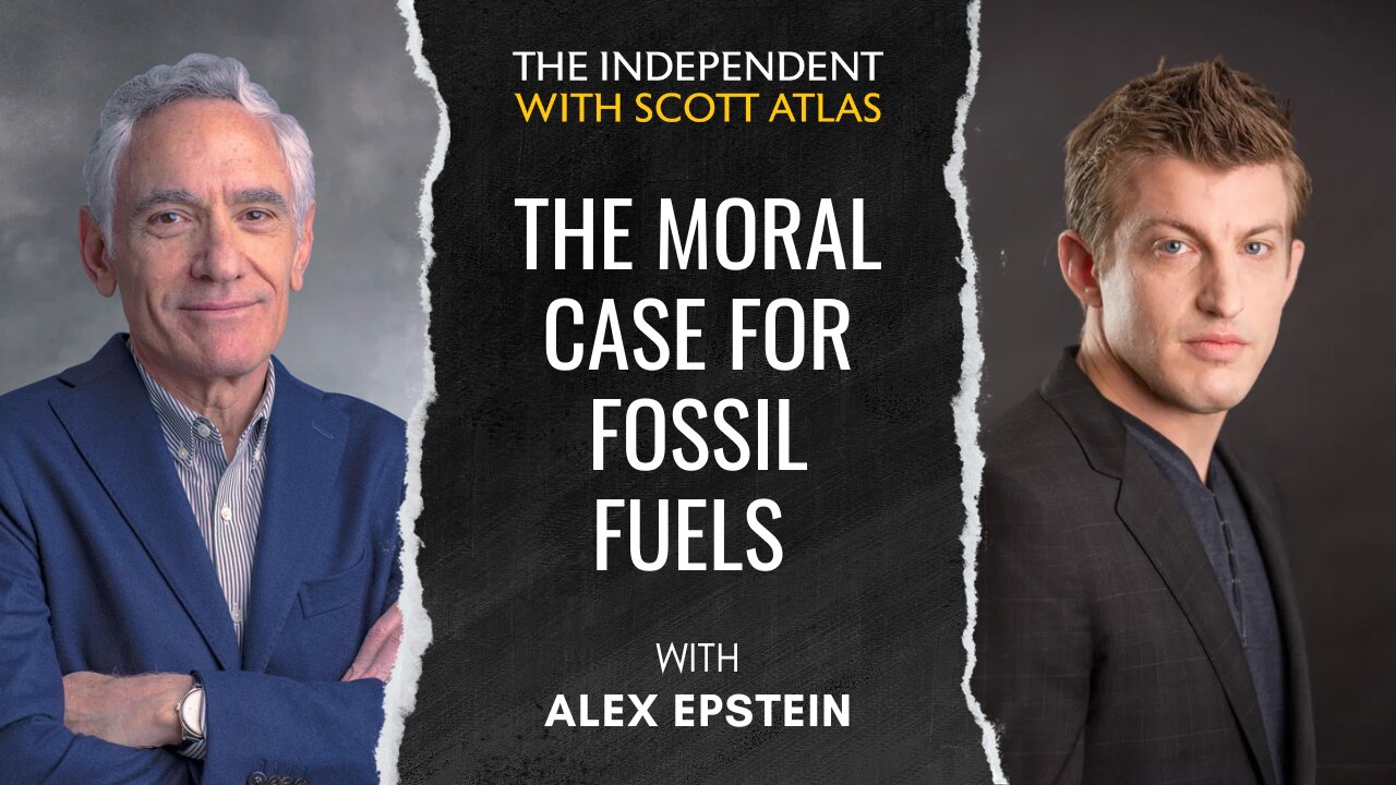 Alex Epstein: The Moral Case for Fossil Fuels | Ep. 25