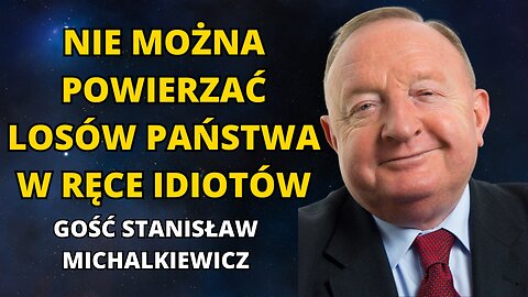 STANISŁAW MICHALKIEWICZ. PRZYSZŁOŚC UE. ZLIKWIDOWAĆ DEMOKRACJĘ? NOWOCZESNY KOMUNIZM. KONKRETY RZĄDU.