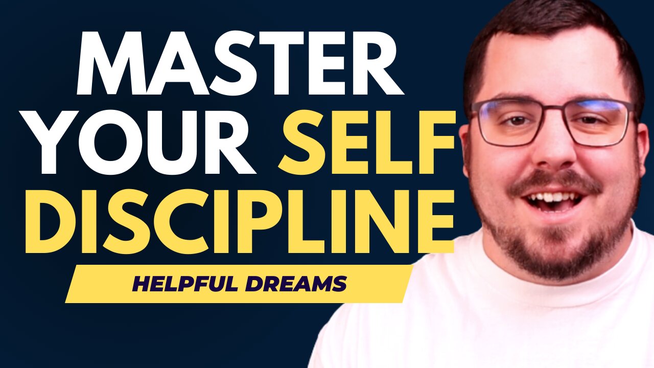 8 Steps to Master Self Discipline Cody from Helpful Dreams