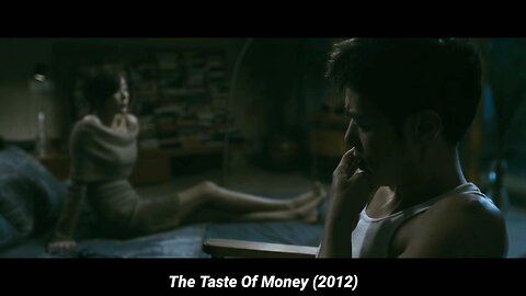 The taste of money movie explained in hindi