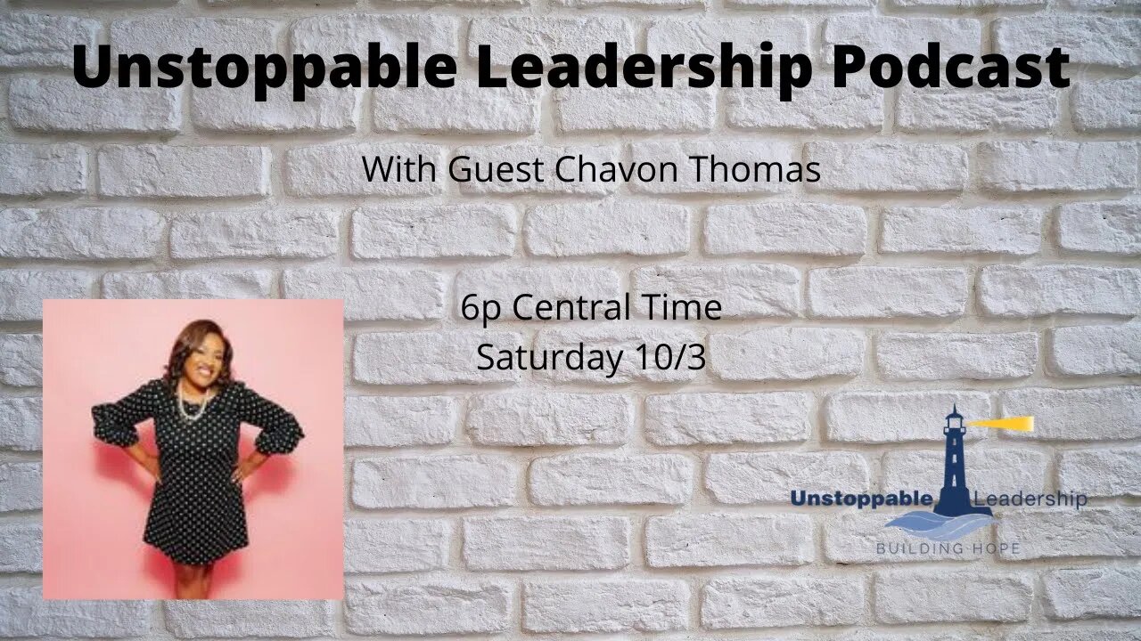 Unstoppable Leadership with Chavon Thomas