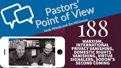 Pastors' Point of View (PPOV) no. 188. Prophecy Update. Dr. Andy Woods & Jim McGowan