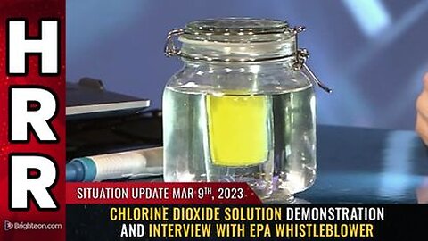 03-09-23 S.U. Chlorine Dioxide Solution Demonstration and Interview with EPA Whistleblower