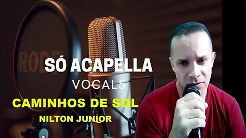 Caminhos de Sol - YAHOO /Nilton Junior Karaokê /ACapella