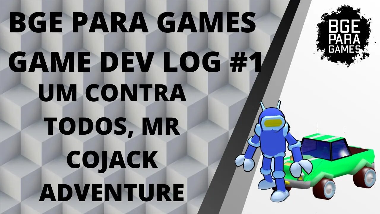 BGE PARA GAMES GAME DEV LOG #1