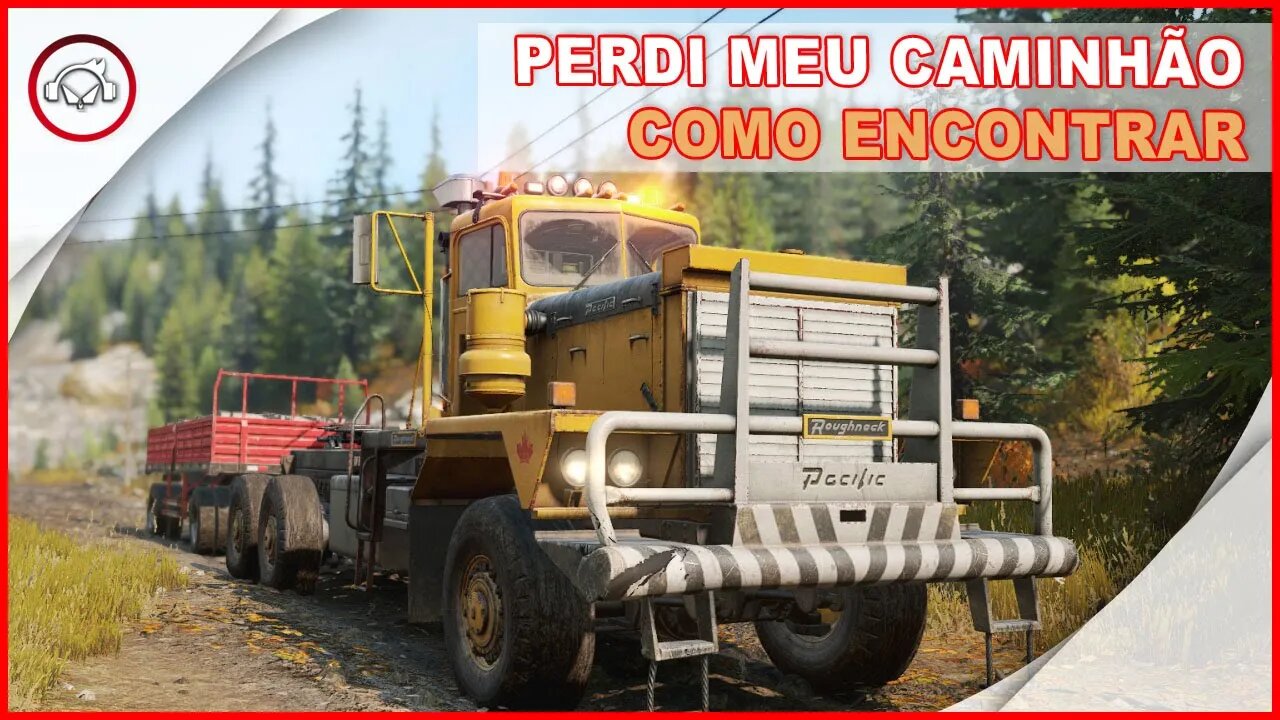 SnowRunner, Perdi Meu Caminhão, Como Encontrar?, Gameplay PT BR