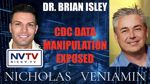 Dr. Brian Isley Exposes CDC Data Manipulation with Nicholas Veniamin