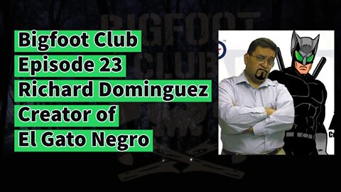 Bigfoot Club Richard E Dominguez Season 2 Episode 23