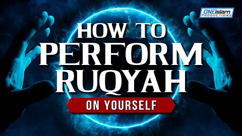 How To Perform Ruqyah On Yourself