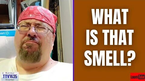 WHAT IS THAT SMELL?