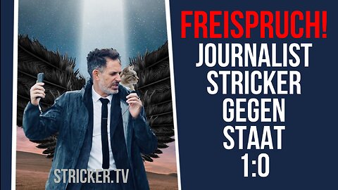 DeT: Freispruch! Journalist Stricker gegen Staat: 1:0