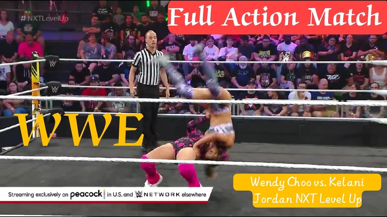 Full Action Match: Wendy Choo 🤜🤛 Kelani Jordan NXT Level Up king5911z