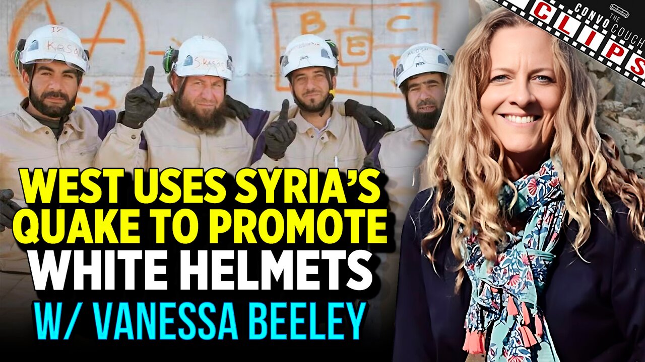 West Uses Syria's Devastating Quake To Promote White Helmets w/ Vanessa Beeley