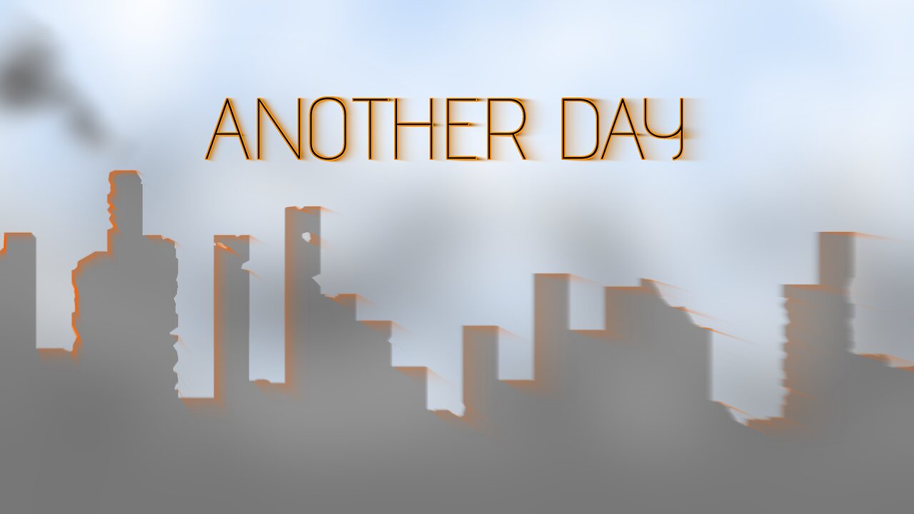 Another Day - Official Lyric Video