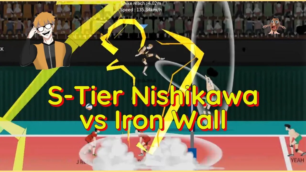 The Spike Volleyball - S-Tier Nishikawa Returns vs Iron Wall High - 3x3 Tournament Grind