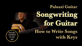 Songwriting Guitar Lesson for Beginners [How to Write Songs with Keys]