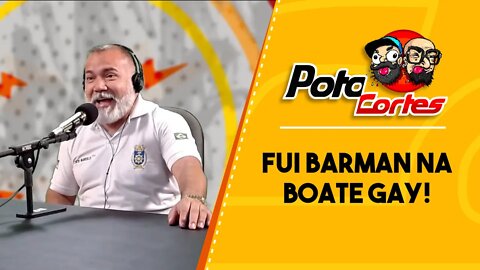 ✅ #CORTES POTOCA PODCAST ✂ 🎙 COMANDANTE MARCELO BOY 🎙 FUI BARMAN NA BOATE GAY!