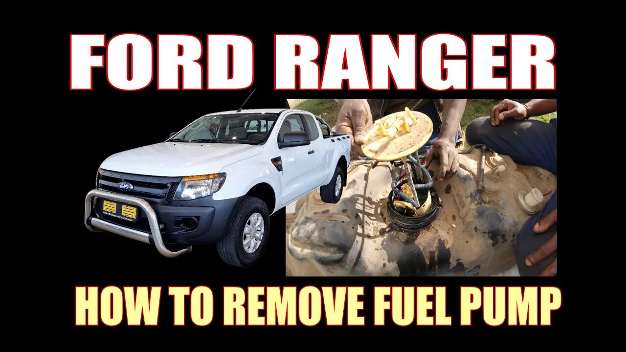 FORD RANGER - HOW TO REMOVE FUEL PUMP