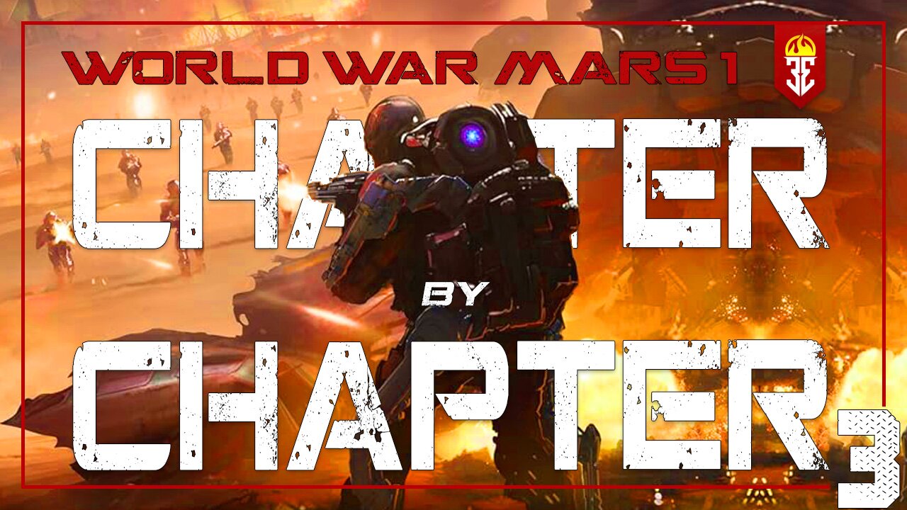 World War Mars - Chapter by Chapter (part2)