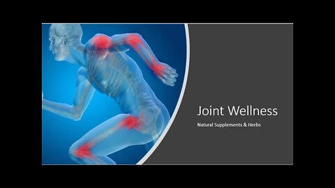 Natural Joint Wellness with Supplements & Herbs