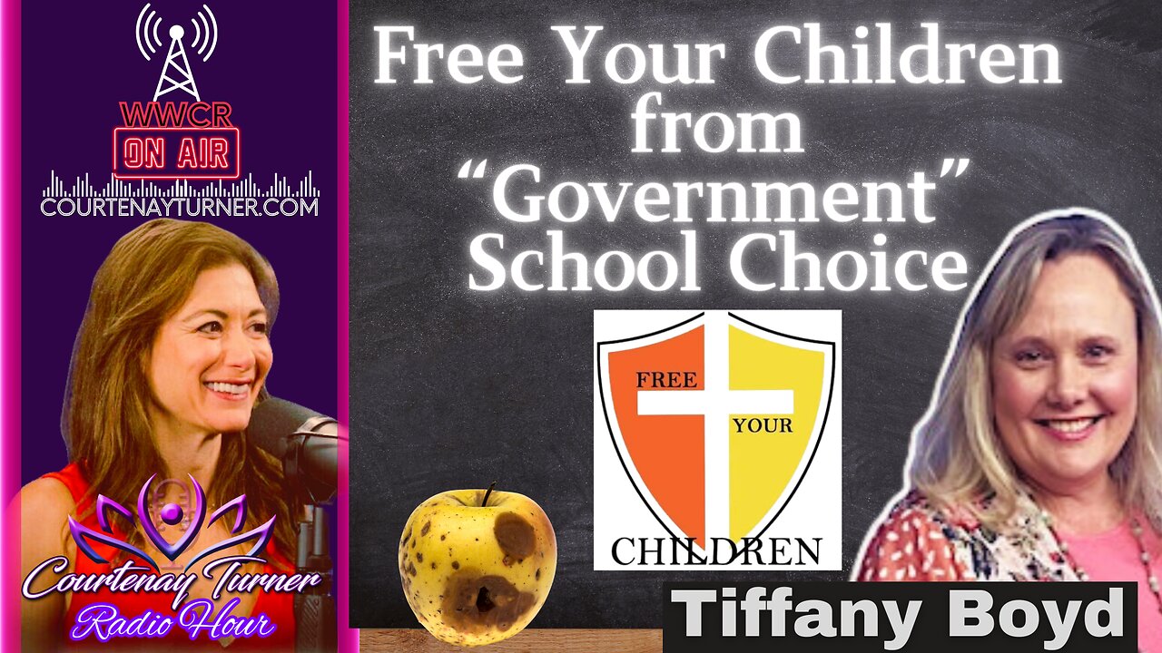 Free Your Children From "Government School Choice" w/ Tiffany Boyd | Courtenay Turner Radio Hour