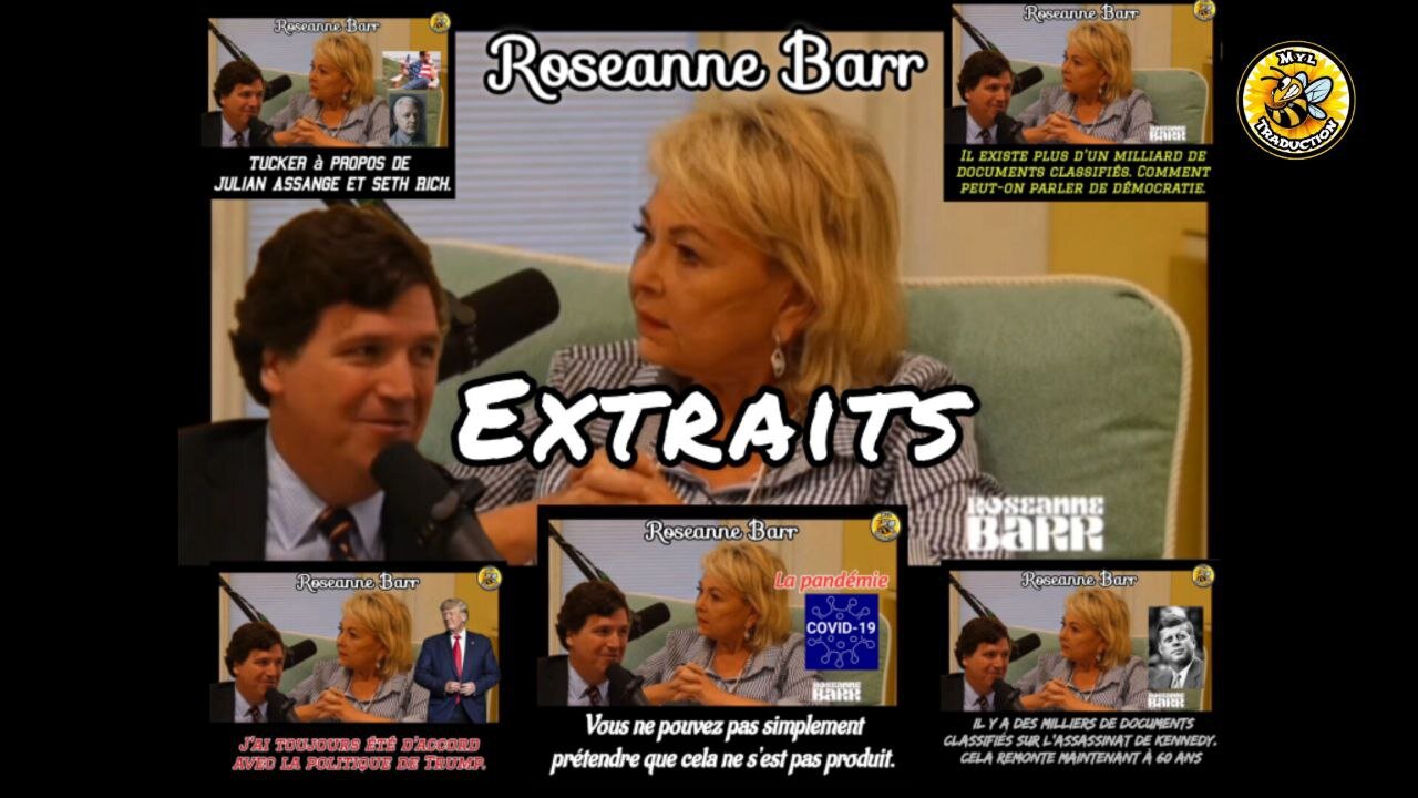 Voici 5 extraits de l’entretien de Roseanne Barr avec TuckerCarlson.