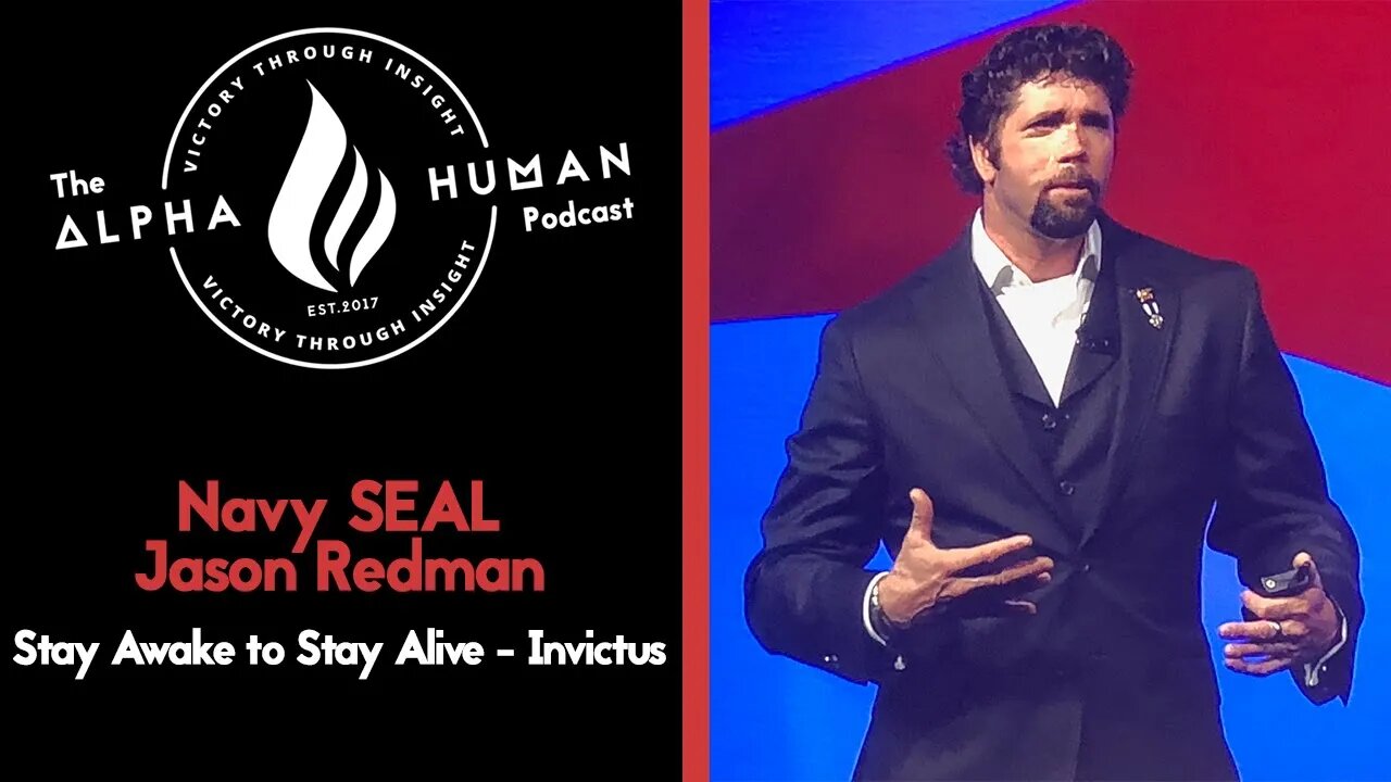 Navy SEAL Jason Redman: Stay Awake to Stay Alive