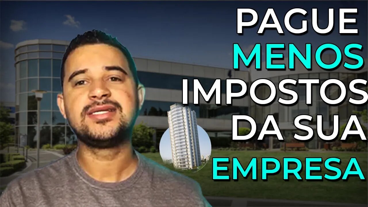 COMO SUA EMPRESA PODE PAGAR MENOS IMPOSTOS - Dentro da Lei!