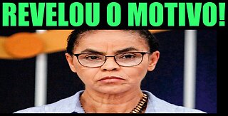 MARINA SILVA REVELA O QUE ESTA ACONTECENDO!