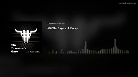 #28 The Layers of Money