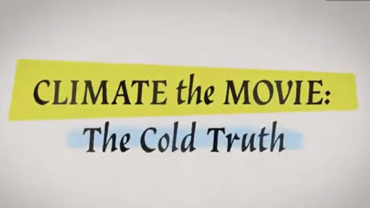 CLIMATE | THE COLD TRUTH | Scientists reveal how climate change is a scam